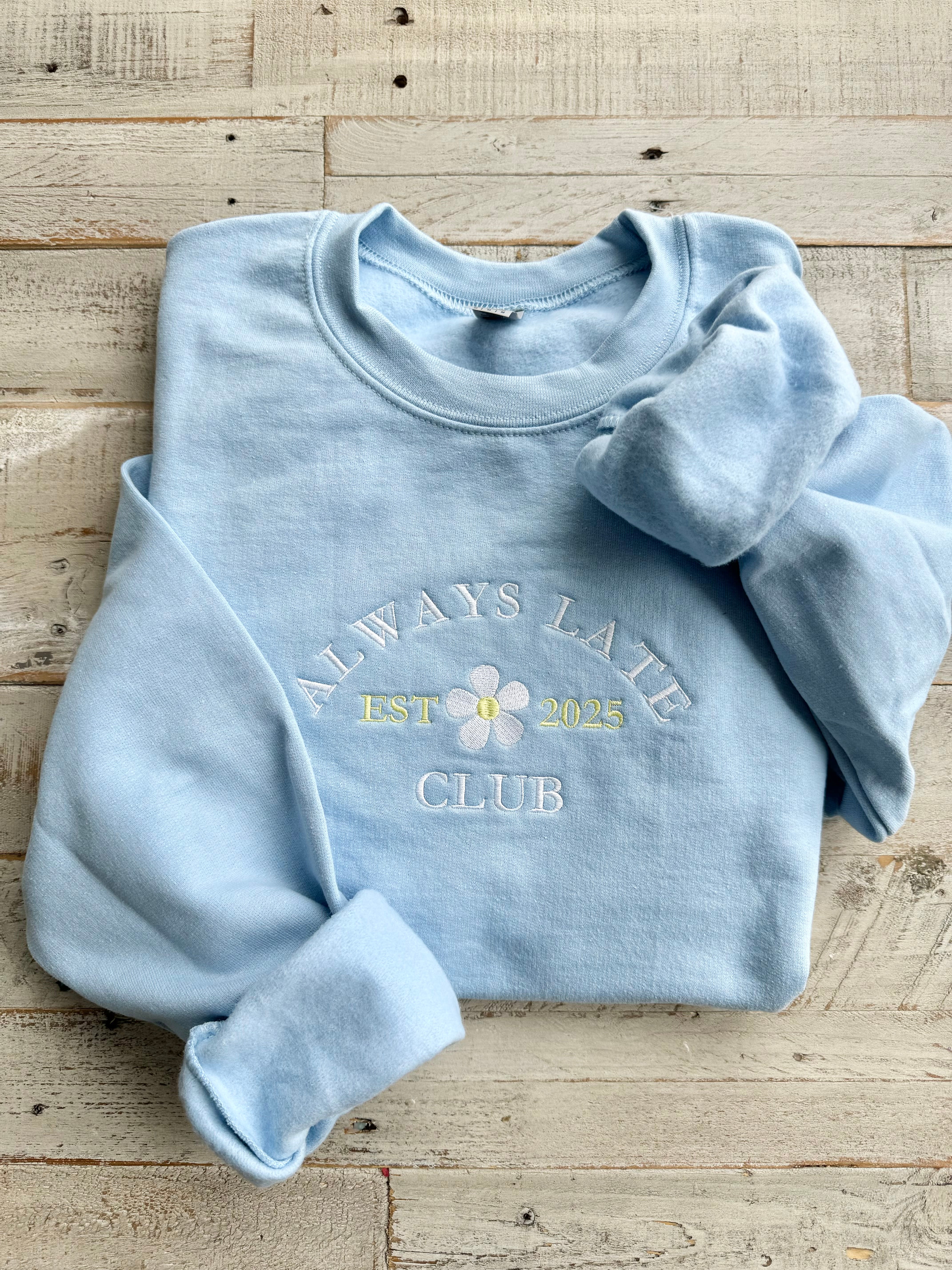 Always Late Club